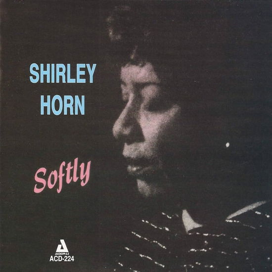 Cover for Shirley Horn · Softly (CD) (2025)