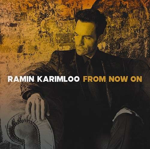 Cover for Ramin Karimloo · From Now on (CD) [Japan Import edition] (2019)