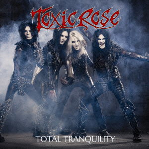 Cover for Toxicrose · Total Tranquility (CD) [Bonus Tracks edition] (2016)