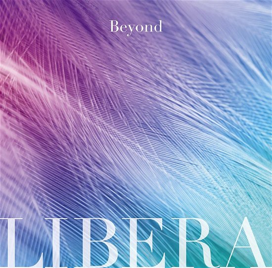 Cover for Libera · Beyond (CD) [Japan Import edition] (2018)