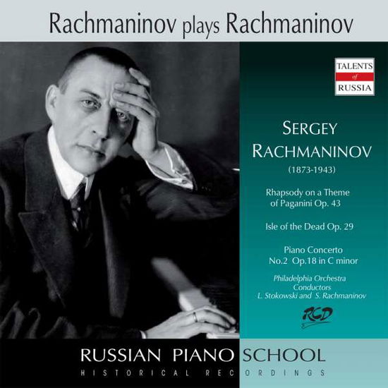 Cover for S.v. Rachmaninov Plays and Conducts Rachmaninov · Rachmaninov Sergey Vasil'yevich (CD)