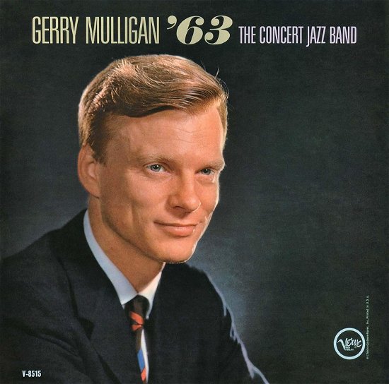Cover for Gerry Mulligan · Gerry Mulligan 63: the Concert Jazz Band (CD) (2018)