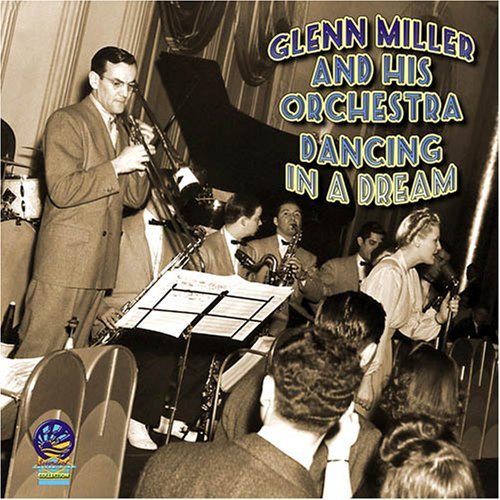 Cover for Glenn Miller &amp; His Orchestra · Dancing in a Dream (CD) (2019)