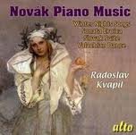 Novak Piano Music / Sonata / Songs Winter Nights / Suite - Radoslav Kvapil - Musikk - ALTO CLASSICS - 5055354411137 - 25. februar 2011
