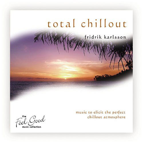 Cover for Fridrik Karlsson · Total Chillout (CD) (2007)