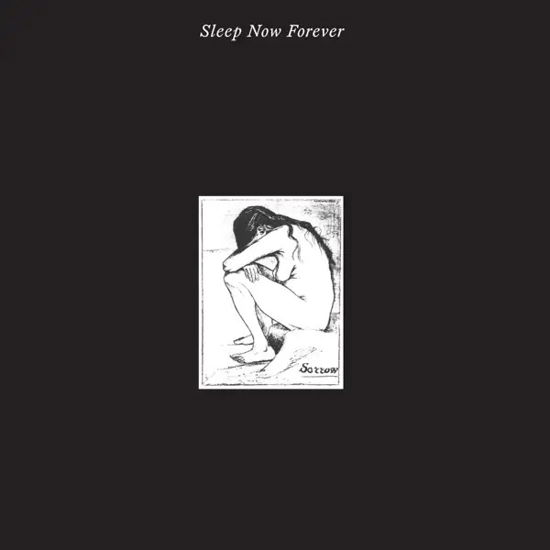 Sleep Now Forever (RSD 2024) - Sorrow - Musiikki - NIGHT SCHOOL - 5061041820137 - lauantai 20. huhtikuuta 2024