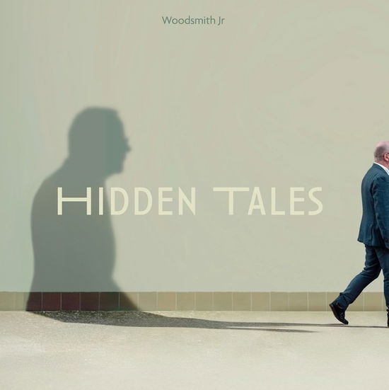 Cover for Woodsmith Jr · Hidden Tales (CD) (2024)