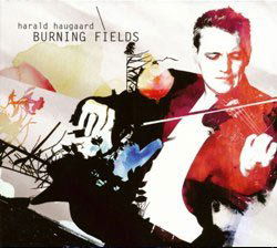 Burning Fields - Harald Haugaard - Música - GTW - 5707471013137 - 1 de abril de 2009