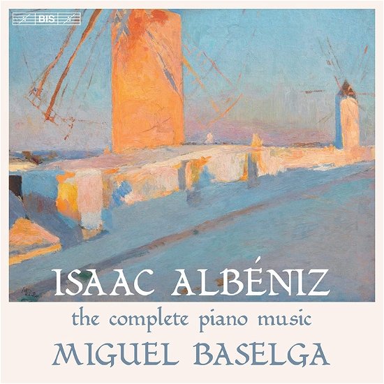 Albeniz Complete Piano Music - Miguel Baselga - Muziek - BIS - 7318590026137 - 6 augustus 2021