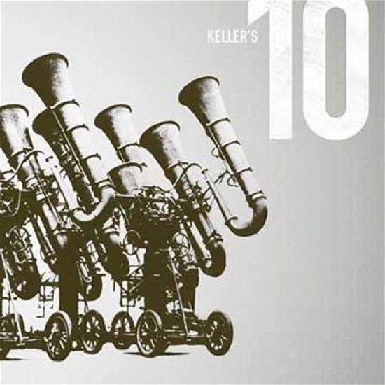 Keller's 10 - Keller's 10 - Musiikki - UNIT RECORDS - 7640114792137 - perjantai 12. syyskuuta 2008