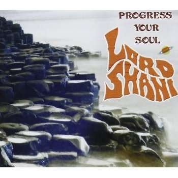 Cover for Lord Shani · Progress Your Soul (CD)