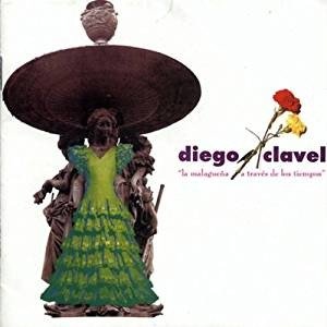 Cover for Diego Clavel. · La Malagueﾑa a Traves De Los Tiempos (CD) (2020)