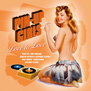 Various  PinUp Girls  Love To Love 1LPBlue · Pin Up Girls Vol. 3 Love To Love Transpar (LP) [Coloured edition] (2022)