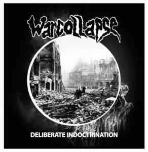 Cover for Warcollapse · Deliberate Indoctrination (LP) (2024)