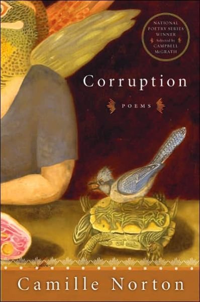 Cover for Camille Norton · Corruption: Poems (Pocketbok) (2005)