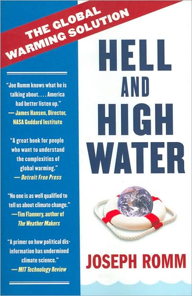 Cover for Joe Romm · Hell and High Water: the Global Warming Solution (Paperback Book) [Reprint edition] (2008)