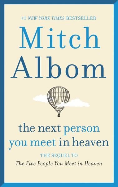 Cover for Mitch Albom · The Next Person You Meet in Heaven: The Sequel to The Five People You Meet in Heaven (Taschenbuch) (2019)