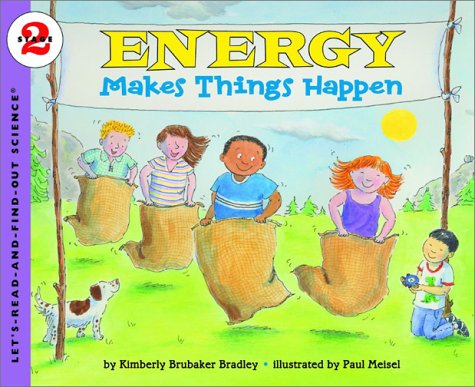 Lets Read and Find Out Science 2 Energy Makes Things Happen - Paul Meisel - Books - HarperCollins Publishers Inc - 9780064452137 - December 24, 2002