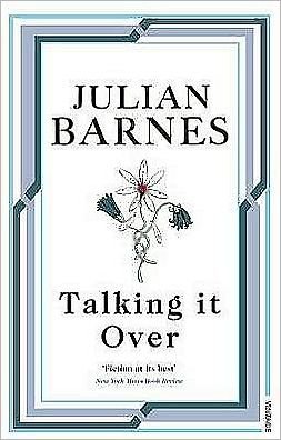 Cover for Julian Barnes · Talking It Over (Pocketbok) (2009)