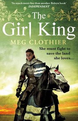 Cover for Meg Clothier · The Girl King (Paperback Book) (2012)