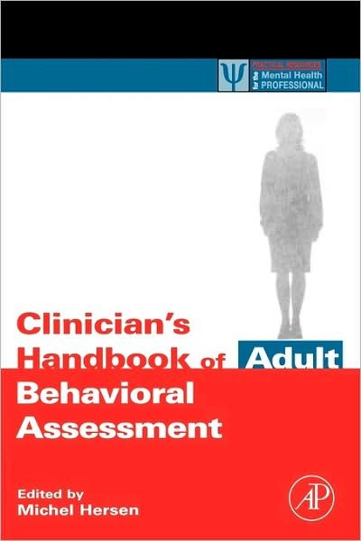 Cover for Michel Hersen · Clinician's Handbook of Adult Behavioral Assessment - Practical Resources for the Mental Health Professional (Taschenbuch) (2005)