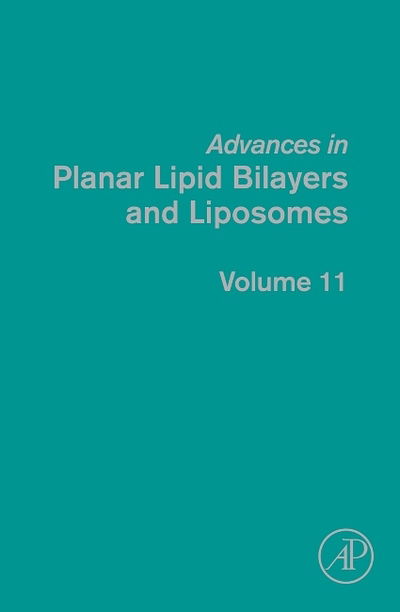 Cover for Ales Iglic · Advances in Planar Lipid Bilayers and Liposomes - Advances in Planar Lipid Bilayers and Liposomes (Gebundenes Buch) (2010)