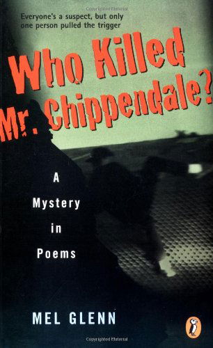 Cover for Mel Glenn · Who Killed Mr. Chippendale?: A Mystery in Poems (Paperback Book) [Reprint edition] (1999)