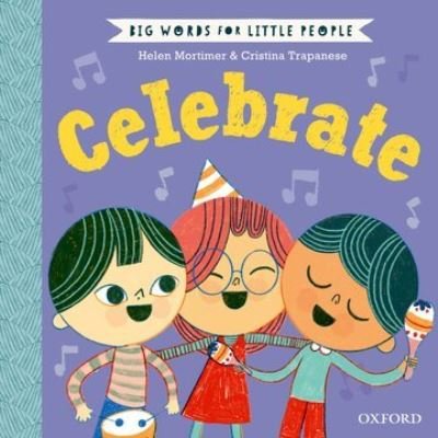Cover for Helen Mortimer · Big Words for Little People: Celebrate (Hardcover Book) (2022)