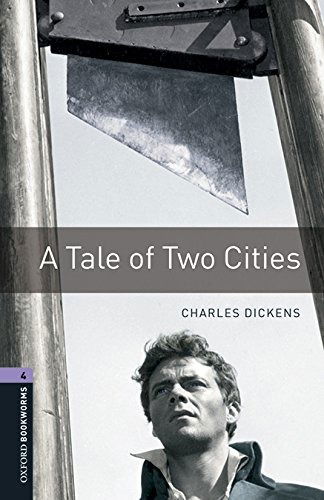 Cover for Charles Dickens · Oxford Bookworms Library: Level 4:: A Tale of Two Cities audio pack - Oxford Bookworms Library (Book) (2024)