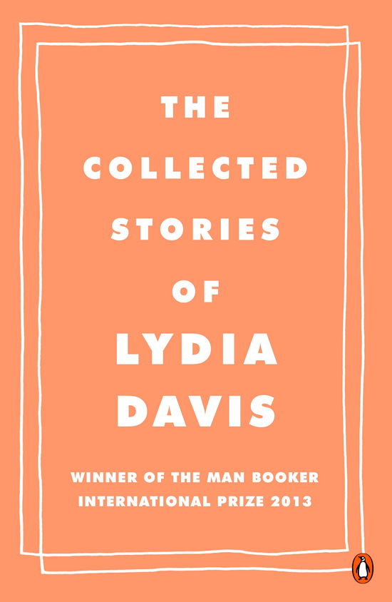 Cover for Lydia Davis · The Collected Stories of Lydia Davis (Taschenbuch) (2014)