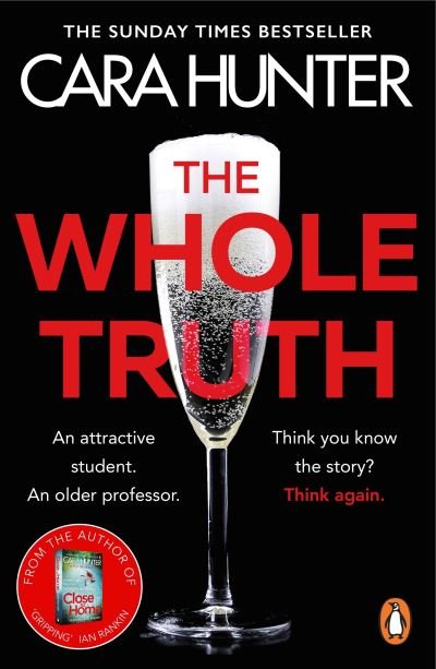 Cover for Cara Hunter · The Whole Truth: The new ‘impossible to predict’ detective thriller from the Richard and Judy Book Club Spring 2021 - DI Fawley (Paperback Book) (2021)