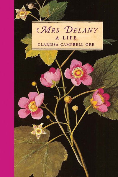 Cover for Clarissa Campbell Orr · Mrs Delany: A Life (Hardcover Book) (2019)