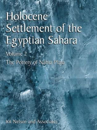 Cover for Kit Nelson · Holocene Settlement of the Egyptian Sahara: Volume 2: The Pottery of Nabta Playa (Hardcover Book) [2002 edition] (2002)