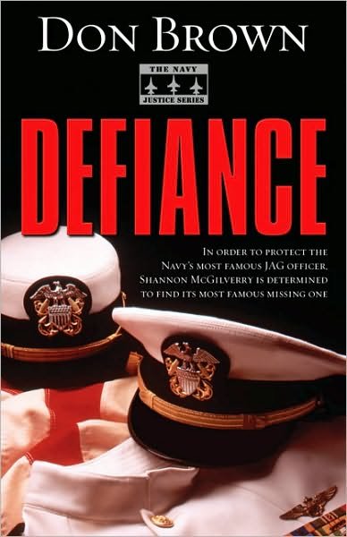 Cover for Don Brown · Defiance - The Navy Justice Series (Paperback Book) (2007)