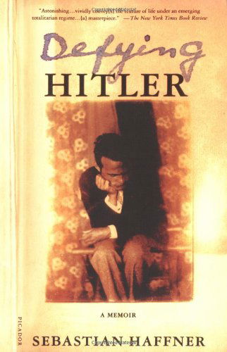 Cover for Sebastian Haffner · Defying Hitler: A Memoir (Paperback Book) (2003)