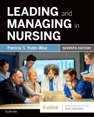 Cover for Yoder-Wise, Patricia S. (Texas Tech University Health Sciences Center, Lubbock, Texas) · Leading and Managing in Nursing (Paperback Book) (2019)