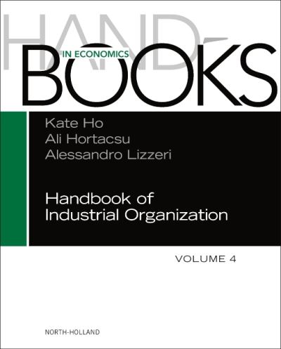 Cover for Handbook of Industrial Organization - Handbook of Industrial Organization (Hardcover Book) (2021)