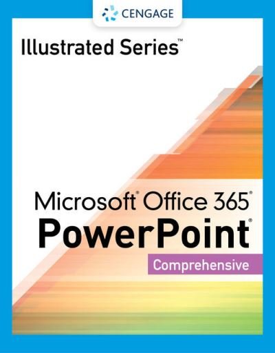 Illustrated Series? Collection, Microsoft? Office 365? & PowerPoint? 2021 Comprehensive - Beskeen, David (NA) - Böcker - Cengage Learning, Inc - 9780357675137 - 23 september 2022