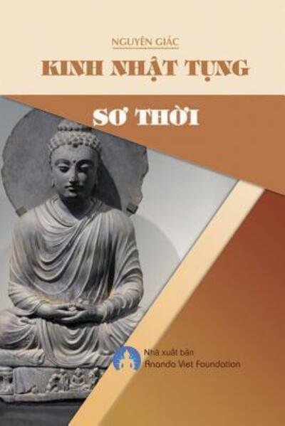 Cover for Giác Nguyên · Kinh Nh?t T?ng S? Th?i (Paperback Bog) (2018)