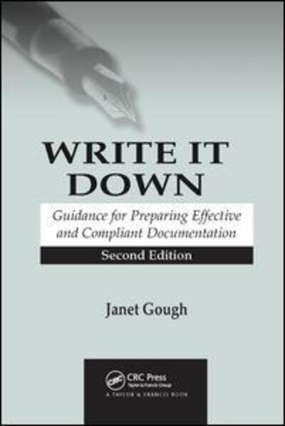 Cover for Janet Gough · Write It Down: Guidance for Preparing Effective and Compliant Documentation (Paperback Book) (2019)