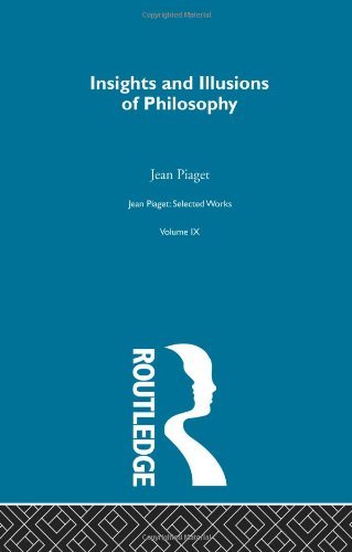 Cover for Jean Piaget · Insights and Illusions of Philosophy: Selected Works vol 9 (Taschenbuch) (2013)