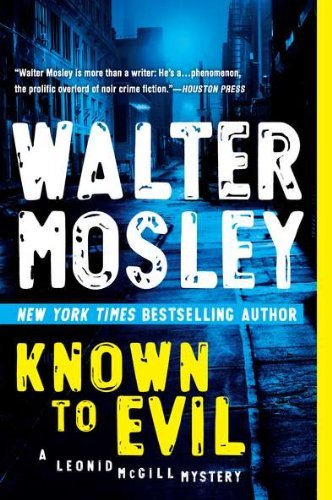 Known to Evil: a Leonid Mcgill Mystery - Walter Mosley - Bøker - NAL Trade - 9780451232137 - 1. februar 2011