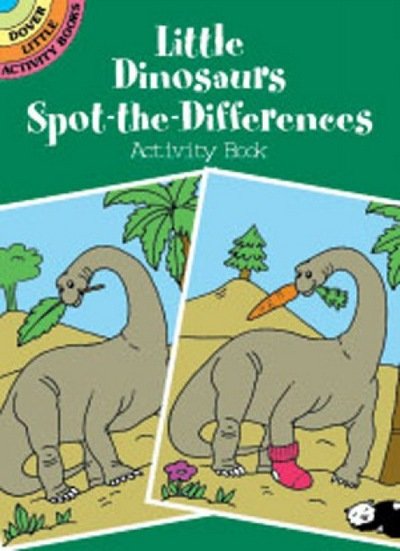 Little Dinosaurs Spot-the-Differences Activity Book - Little Activity Books - Fran Newman-D'Amico - Produtos - Dover Publications Inc. - 9780486416137 - 28 de março de 2003