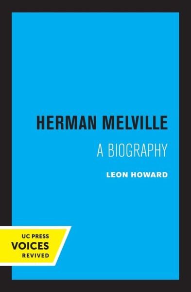 Cover for Leon Howard · Herman Melville: A Biography (Paperback Book) (2022)