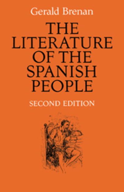 Cover for Gerald Brenan · The Literature of the Spanish People: From Roman Times to the Present Day (Hardcover Book) (1953)