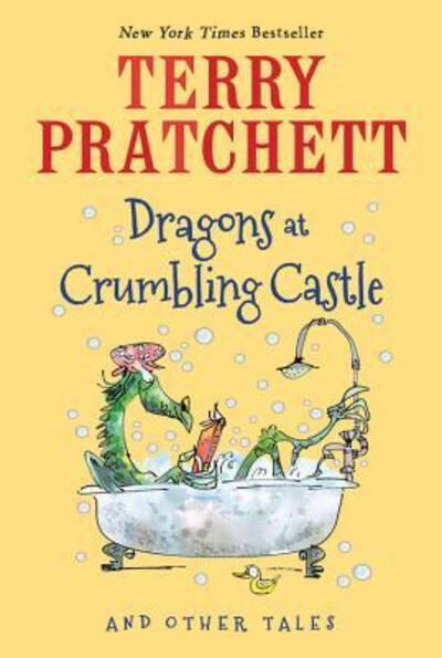 Cover for Terry Pratchett · Dragons at Crumbling Castle: And Other Tales (Paperback Bog) (2016)
