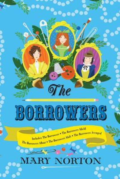 Borrowers Collection - Mary Norton - Książki - Houghton Mifflin Harcourt Publishing Com - 9780544842137 - 25 października 2016