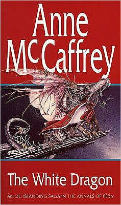 The White Dragon: (Dragonriders of Pern: 3) - The Dragon Books - Anne McCaffrey - Książki - Transworld Publishers Ltd - 9780552113137 - 1 czerwca 1983