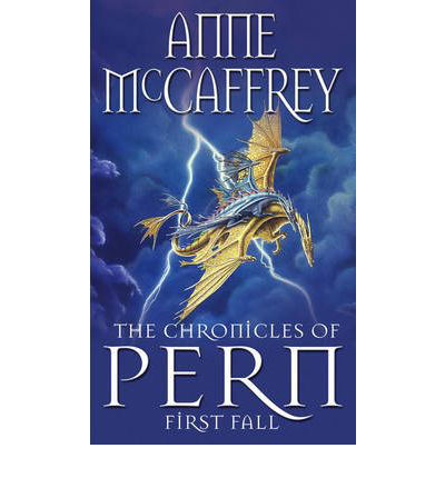 The Chronicles Of Pern: First Fall - The Dragon Books - Anne McCaffrey - Kirjat - Transworld Publishers Ltd - 9780552139137 - torstai 10. marraskuuta 1994