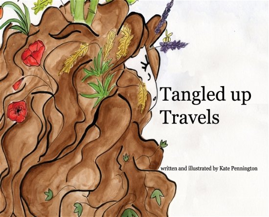 Cover for Kate A Pennington · Tangled Up Travels (Hardcover Book) (2020)